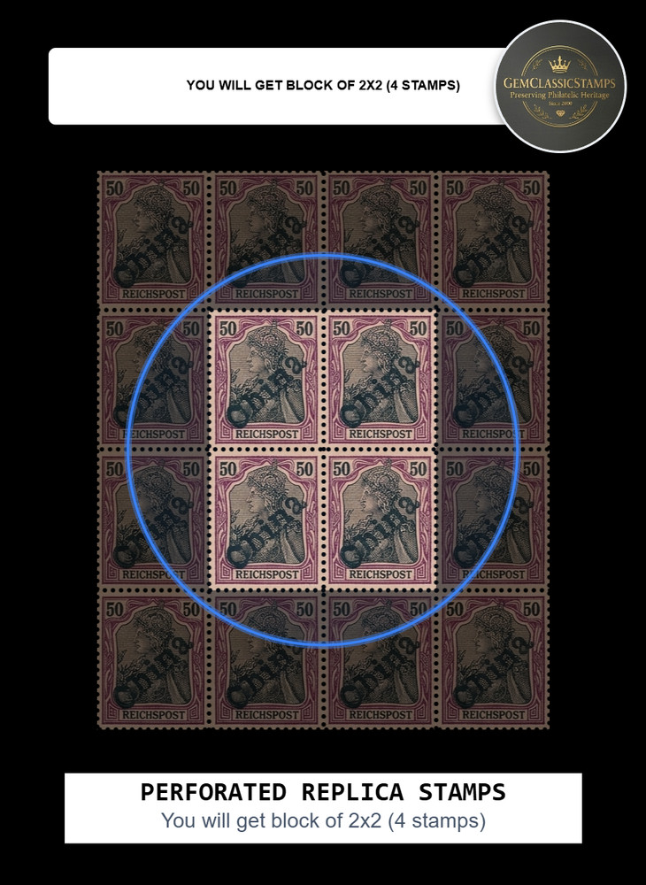 REPLICA of 4-blk – Germany Offices in China 1900 – 50pf RARE Tientsin Handstamp